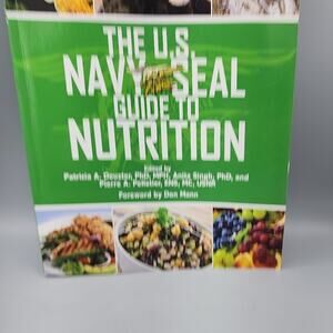 The U.S. Navy SEAL Guide to Nutrition US Army Survival Paperback